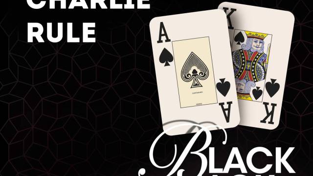 Meet the Charlie Rule in Blackjack