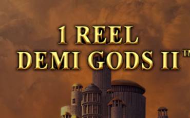 1 Reel Demi Gods II slot online