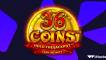 Play 36 Coins slot