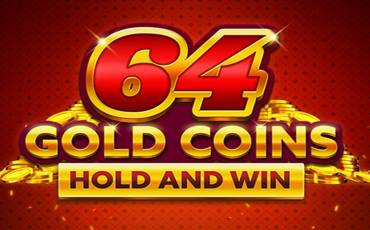 64 Gold Coins Hold and Win slot online