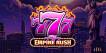 777 – Empire Rush slot