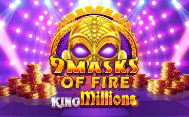 9 Masks of Fire King Millions slot online