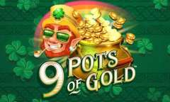 Play 9 Pots of Gold