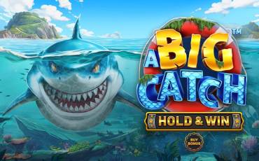 A Big Catch - HOLD & WIN slot online