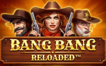 Bang Bang Reloaded slot online