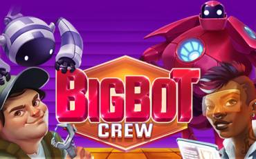 BigBot Crew slot online