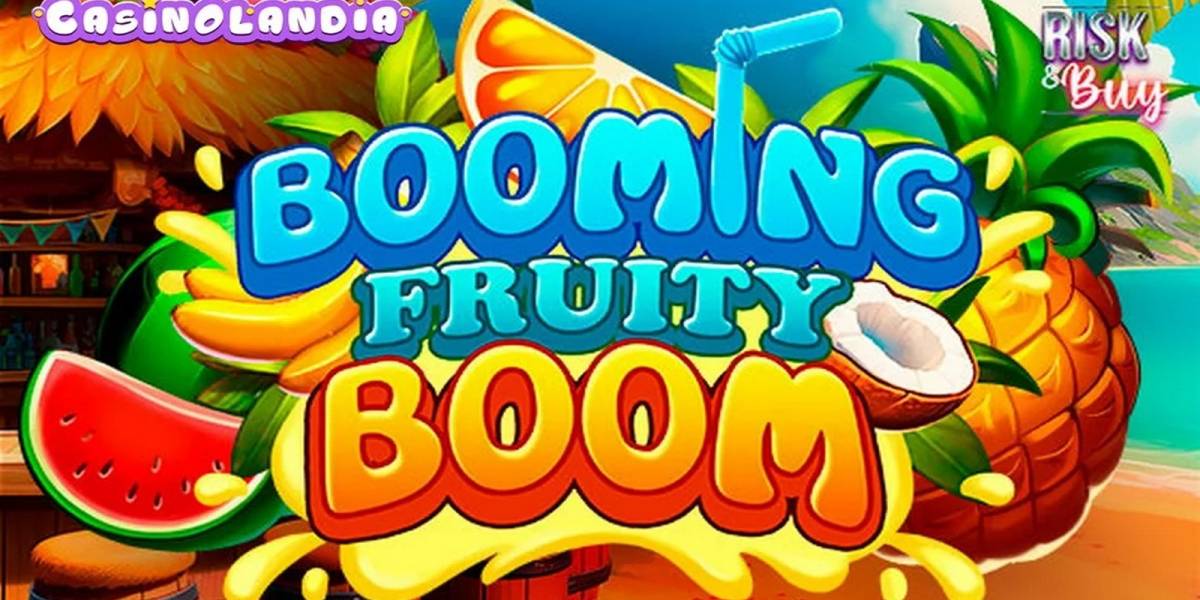 Booming Fruity Boom