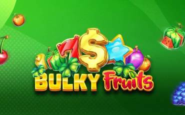 Bulky Fruits slot online