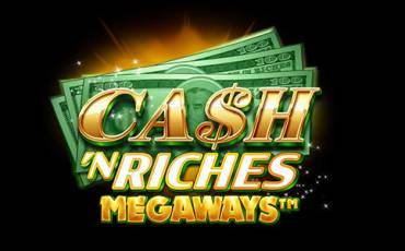 Cash 'N Riches Megaways slot online