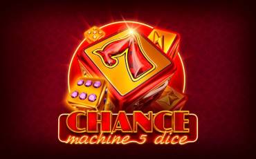 Chance Machine 5 Dice slot online