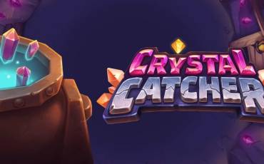 Crystal Catcher