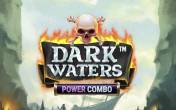 Dark Waters Power Combo slot