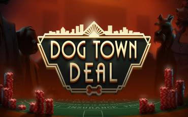 Dog Town Deal slot online