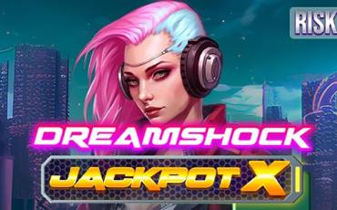 Dreamshock: Jackpot X slot online