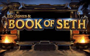 Ed Jones and Book of Seth slot online