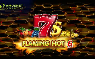 Flaming Hot 6 Reels slot online