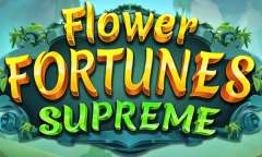Play Flower Fortunes Supreme