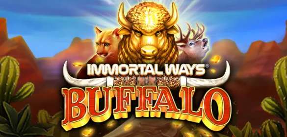 Immortal Ways Buffalo (Ruby Play)