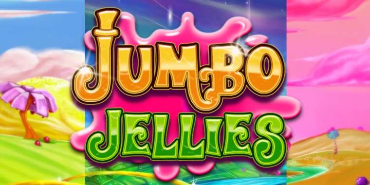Play Jumbo Jellies slot