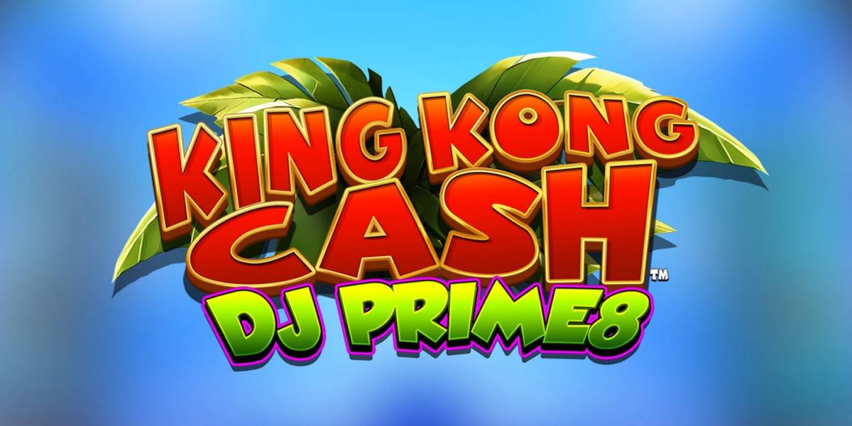 King Kong Cash Dj Prime8 slot online