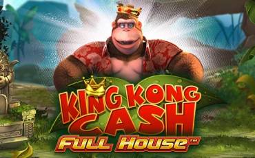 King Kong Cash Full House slot online