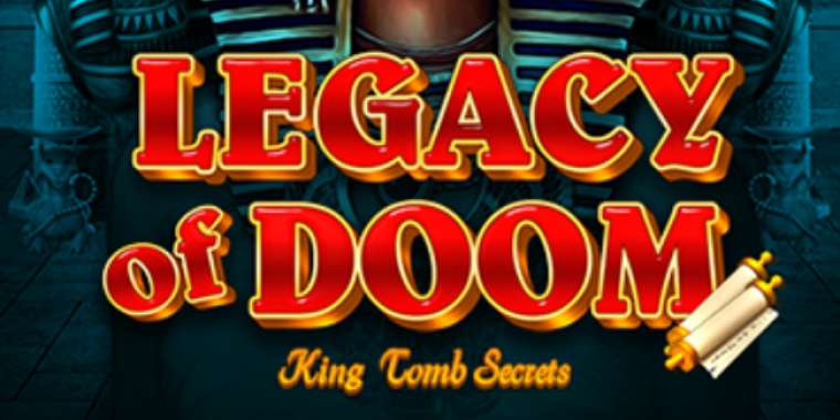 Play Legacy of Doom slot