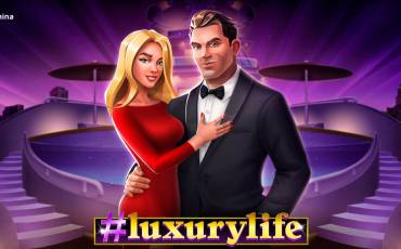 #luxurylife slot online