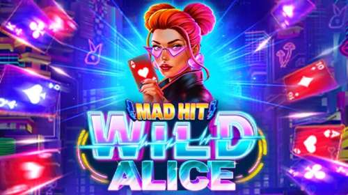 Mad Hit Wild Alice (Ruby Play)
