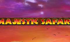 Play Majestic Safari