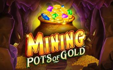 Mining Pots of Gold slot online