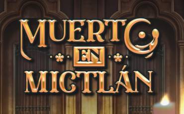 Muerto En Mictlan slot online