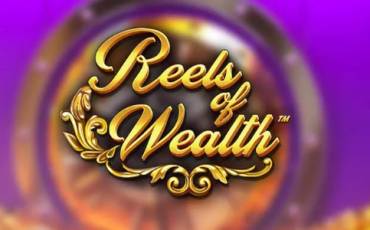 Reels of Wealth