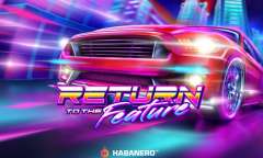 Play Return To The Future