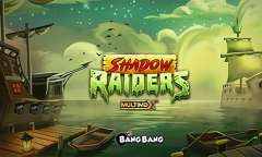 Play Shadow Raiders MultiMax