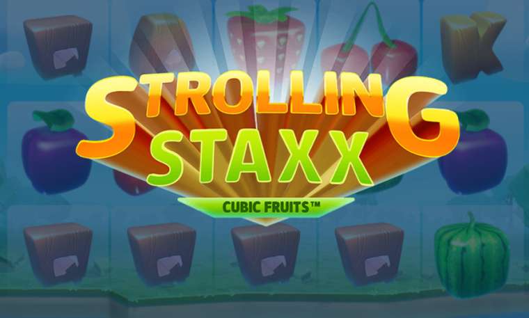 Play Strolling Staxx: Cubic Fruits slot