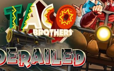 Taco Brothers Derailed slot online