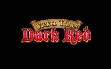 Wicked Tales: Dark Red slot online